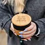 Personalisierbarer Kaffeebecher mit Spruch