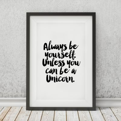 Poster - Poster Always Be Yourself Unless ... by MottosPrint